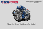 Where Can I Find a Used Engine For My Car?